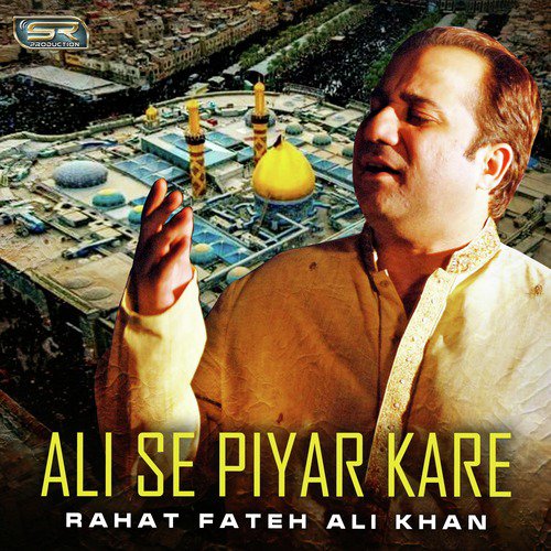 Ali Se Piyar Kare by Rahat Fateh Ali Khan - Download on PagalFree