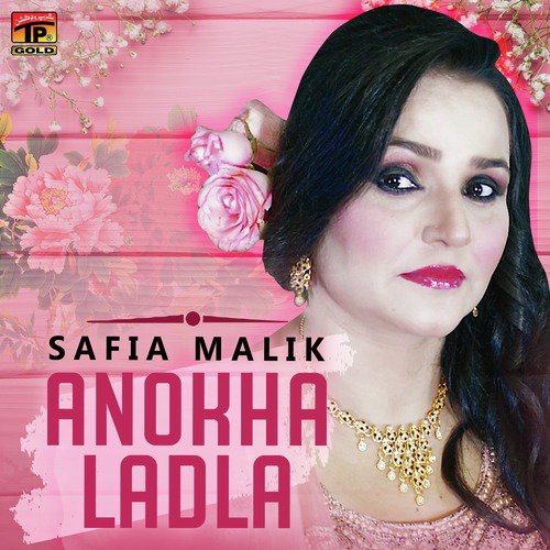 Anokha Ladla by Safia Malik - Download on PagalFree