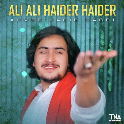 Ali Ali Haider Haider by Ahmed Habib Nagri - Download on PagalFree