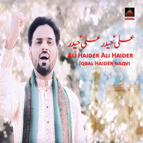 Ali a.s Haider Ali a.s Haider by Iqbal Haider Naqvi - Download on PagalFree
