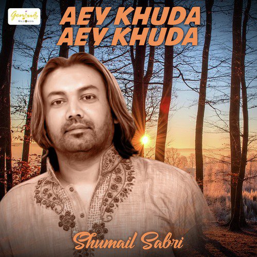 Aey Khuda Aey Khuda by Shumail Sabri - Download on PagalFree