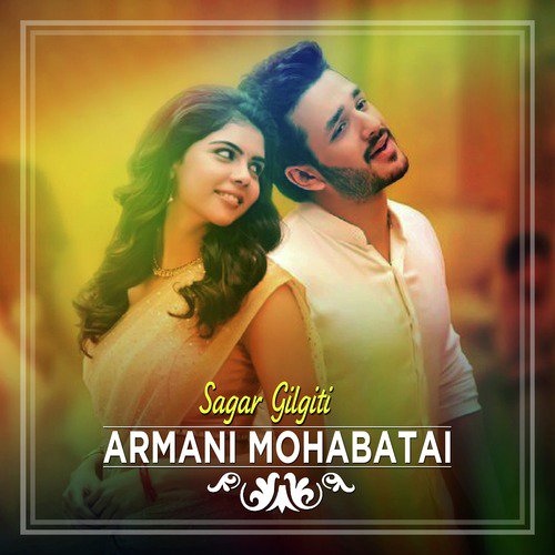 ArmanI Mohabatai by Sagar Gilgiti - Download on PagalFree