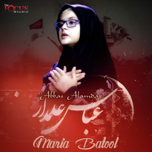 Abbas Alamdar by Maria Batool - Download on PagalFree