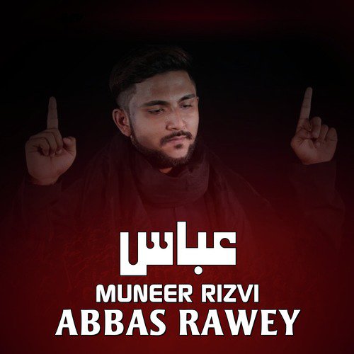 Abbas Rawey by Muneer Rizvi - Download on PagalFree