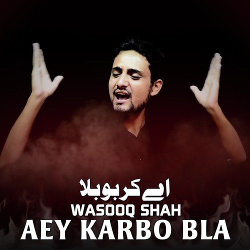 Aey Karbo Bla by Wasooq Shah - Download on PagalFree