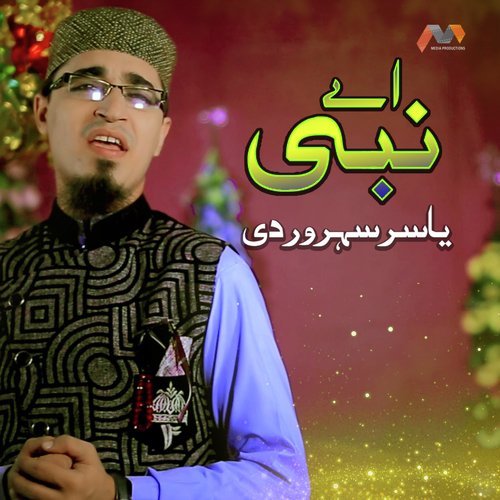 Aey Nabi by Yasir Soharwardi - Download on PagalFree