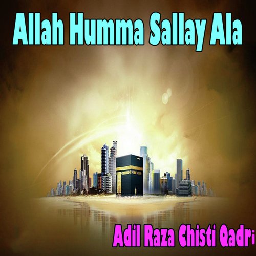 Sarkar Ka Nokar Hun Koi Aam Nahi Hun Naat by Adil Raza Chisti Qadri - Download on PagalFree