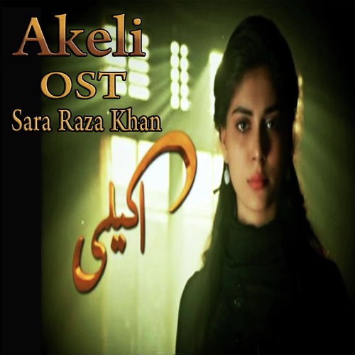 Akeli by Sara Raza Khan - Download on PagalFree