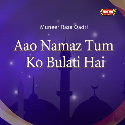 Zahe Izzat Atalaye Muhammad by Muneer Raza Qadri - Download on PagalFree