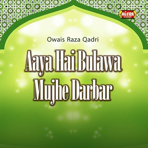 Mujhe Dar Pe Phir Bulana by Alhajj Muhammad Owais Raza Qadri - Download on PagalFree