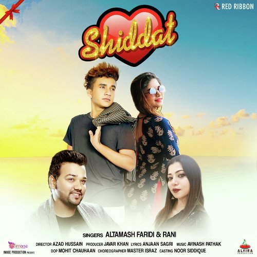 Shiddat by Aanand Shandilyaa, Aqeel Khan, Sangeeta Karjana - Download on PagalFree