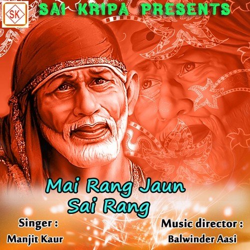 Pakad Lo Haath Sai Ka by Manjit Kaur - Download on PagalFree