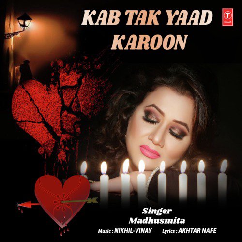 Kab Tak Yaad Karoon by Madhushmita, Nikhil-Vinay - Download on PagalFree