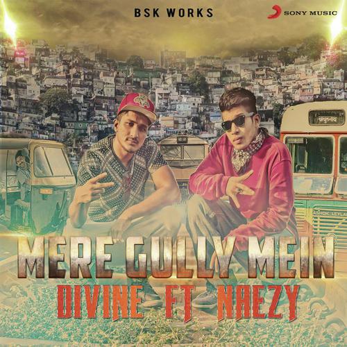 Mere Gully Mein by DIVINE, Naezy - Download on PagalFree