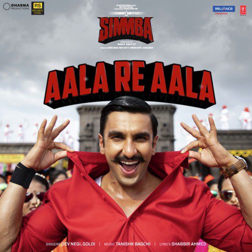 Aala Re Aala (From Simmba) by Dev Negi, Goldi, Tanishk Bagchi - Download on PagalFree