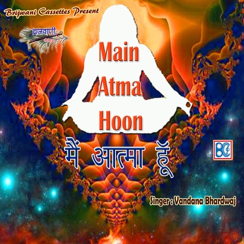Main Atma Hoon by Vandana Bhardwaj - Download on PagalFree