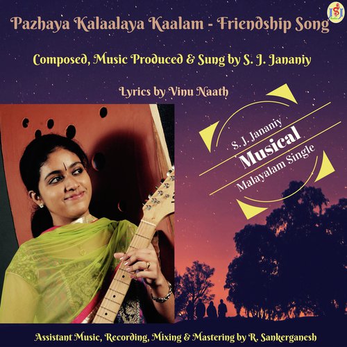 Pazhaya Kalaalaya Kaalam (Friendship Song) by S.J. Jananiy - Download on PagalFree