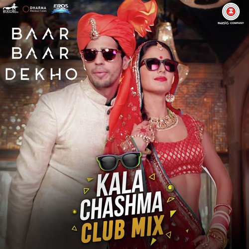 Kala Chashma Club Mix DJ Notorious by Badshah, Harsh Upadhyay, Jubin Nautiyal, Tanishk Bagchi, Asees Kaur - Download on PagalFree