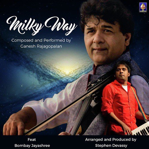 Milky Way - Begada by Ganesh Rajagopalan, Stephen Devassy, Bombay Jayashri - Download on PagalFree