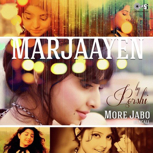 More Jabo (Mar Jaayen) by Porshi - Download on PagalFree