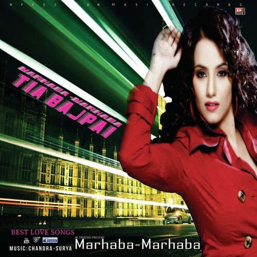 Marhaba-Marhaba by Tia Bajpai - Download on PagalFree