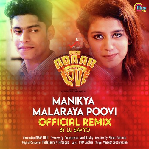 Manikya Malaraya Poovi Official Remix by Thalassery K Refeeque, Shaan Rahman, Dj Savyo - Download on PagalFree