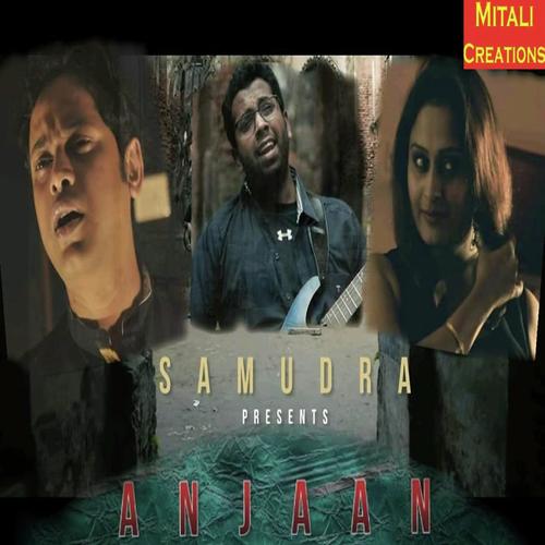 Anjaan by Deborshee Bhattacharya, Satantan Neogi, Satantan Neogi - Download on PagalFree