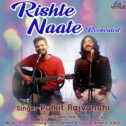 Rishte Naate Recreated by Rahul Jain - Download on PagalFree