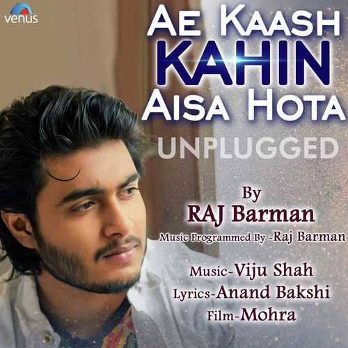 Ae Kaash Kahin Aisa Hota - Unplugged by Raj Barman - Download on PagalFree