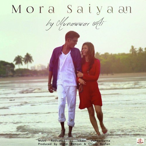 Mora Saiyaan by Munawar Ali - Download on PagalFree