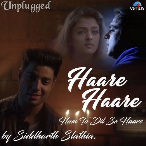 Haare Haare Hum To Dil Se Haare Unplugged Cover by Raj Barman - Download on PagalFree