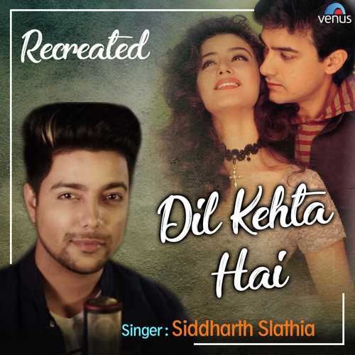 Dil Kehta Hai - Recreated by Raj Barman - Download on PagalFree