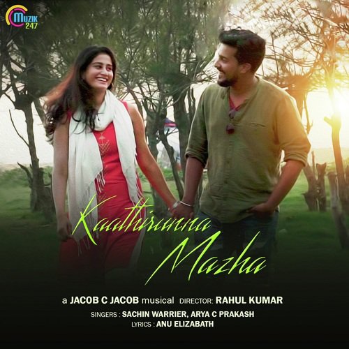 Kaathirunna Mazha by Sachin Warrier, Arya C Prakash - Download on PagalFree