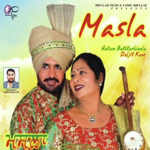 Masla by Hakam Bakhtarhiwala, Daljit Kaur - Download on PagalFree