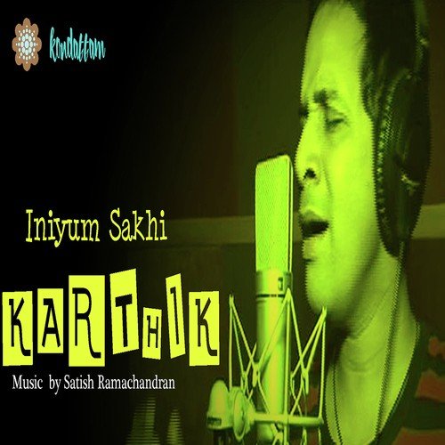 Iniyum Sakhi by Satheesh Ramachandran - Download on PagalFree