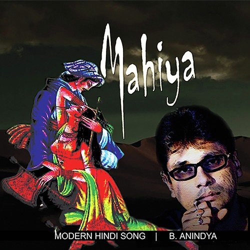 Mahiya Ve by B. Anindya - Download on PagalFree
