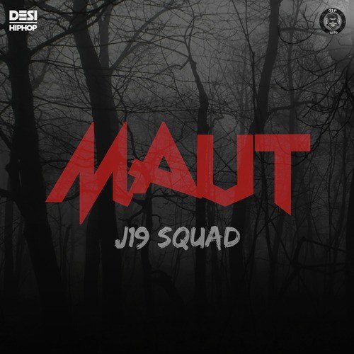 Maut by J19 Squad - Download on PagalFree