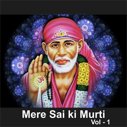 Mere Sai Ki Murti by Various Artists - Download on PagalFree