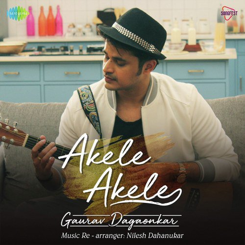 Akele Akele by Gaurav Dagaonkar - Download on PagalFree