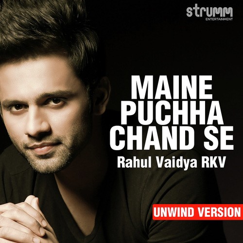 Maine Puchha Chand Se - Unwind Version by Gaurav Dagaonkar - Download on PagalFree