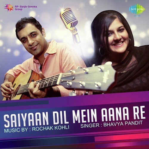 Saiyaan Dil Mein Aana Re by Karan Nawani - Download on PagalFree