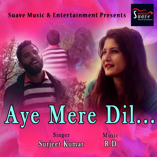 Aye Mere Dil by Surjeet Kumar - Download on PagalFree
