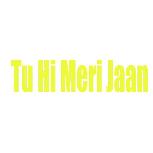 Tu Hi Meri Jaan by Raman - Download on PagalFree