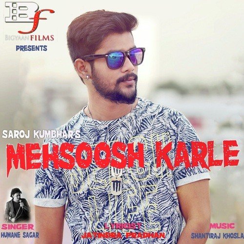 Mehsoosh Karle by Humane Sagar - Download on PagalFree