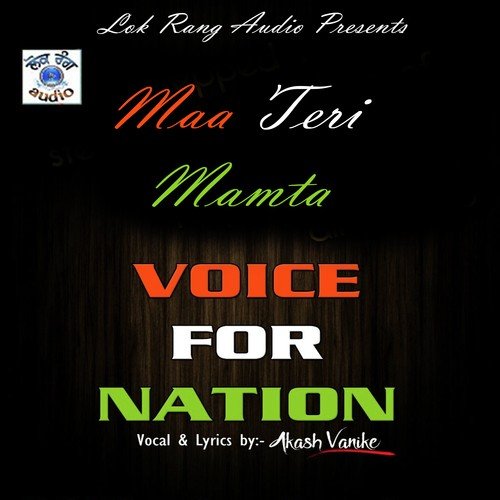 Maa Teri Mamta Voice For Nation by Akash Vanike, Akash Vanike - Download on PagalFree