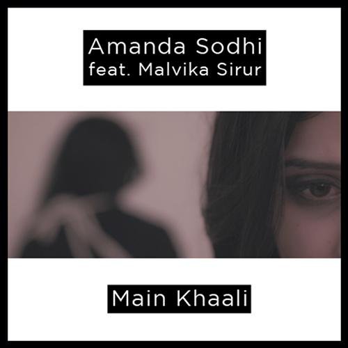 Main Khaali by Amanda Sodhi, Malvika Sirur - Download on PagalFree