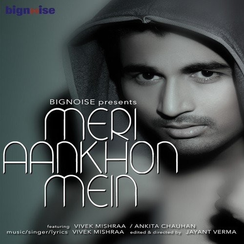 Meri Aankhon Mein by Vivek Mishraa - Download on PagalFree
