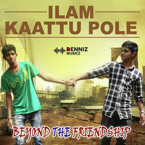 Ilam Kaattu Pole by Anoop Sathyaraj - Download on PagalFree