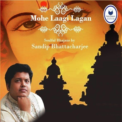 Mohe Lagi Lagan by Sandip Bhattacharjee - Download on PagalFree