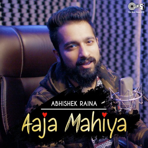 Aaja Mahiya By Abhishek Raina by Abhishek Raina - Download on PagalFree